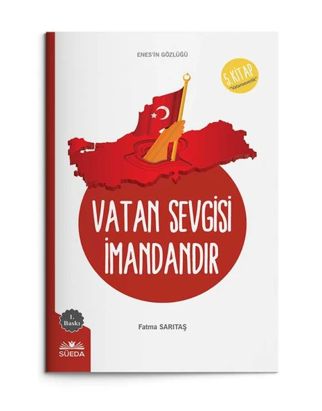 Vatan Sevgisi İmandandır (Enes'in Gözlüğü 5 - Vatanseverlik) ürün görseli 1