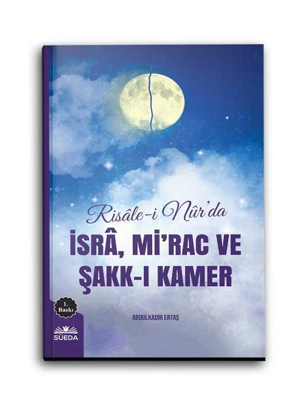 Risale-i Nur'da İsra, Mirac ve Şakk-ı Kamer ürün görseli 1