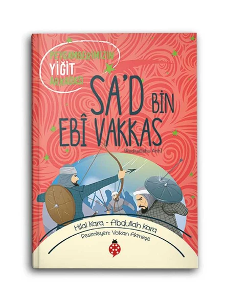 Sad Bin Ebi Vakkas (r.a.) Peygamberimizin Yiğit Arkadaşı ürün görseli 1