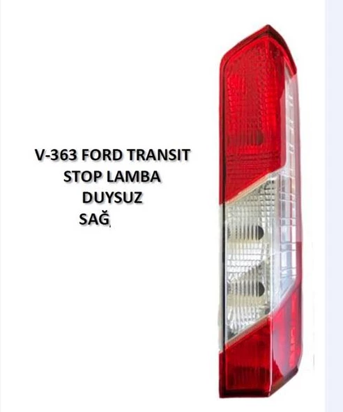 STOP LAMBASI SAĞ FORD TRANSIT V363 14 17 DUYSUZ ürün görseli 1