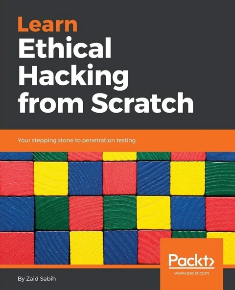 Learn Ethical Hacking From Scratch_ Your Stepping Stone To Penetration Testing (2018) Zaid Sabih ürün görseli 1