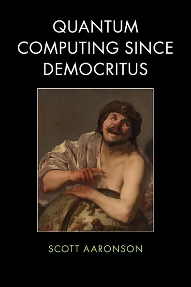 Quantum computing since Democritus (2013) Aaronson, Scott ürün görseli 1