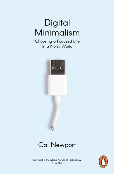 Digital Minimalism: Choosing a Focused Life in a Noisy World ürün görseli 1
