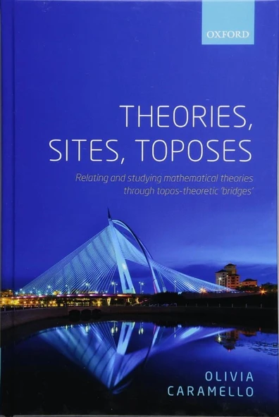 Theories, Sites, Toposes (2018) Olivia Caramello ürün görseli 1