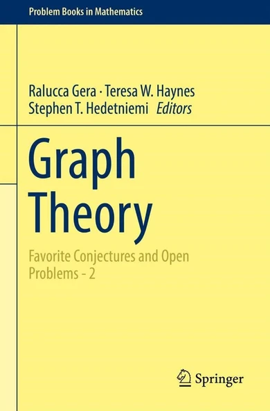 Graph Theory Favorite Conjectures and Open Problems - 2 (2018) (Problem Books in Mathematics) Ralucca Gera, Teresa W. Haynes, Stephen T. Hedetniemi ürün görseli 1