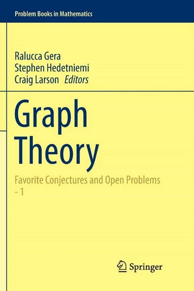 Graph Theory_ Favorite Conjectures and Open Problems - 1 (2016) (Problem Books in Mathematics) Ralucca Gera, Stephen Hedetniemi, Craig Larson ürün görseli 1