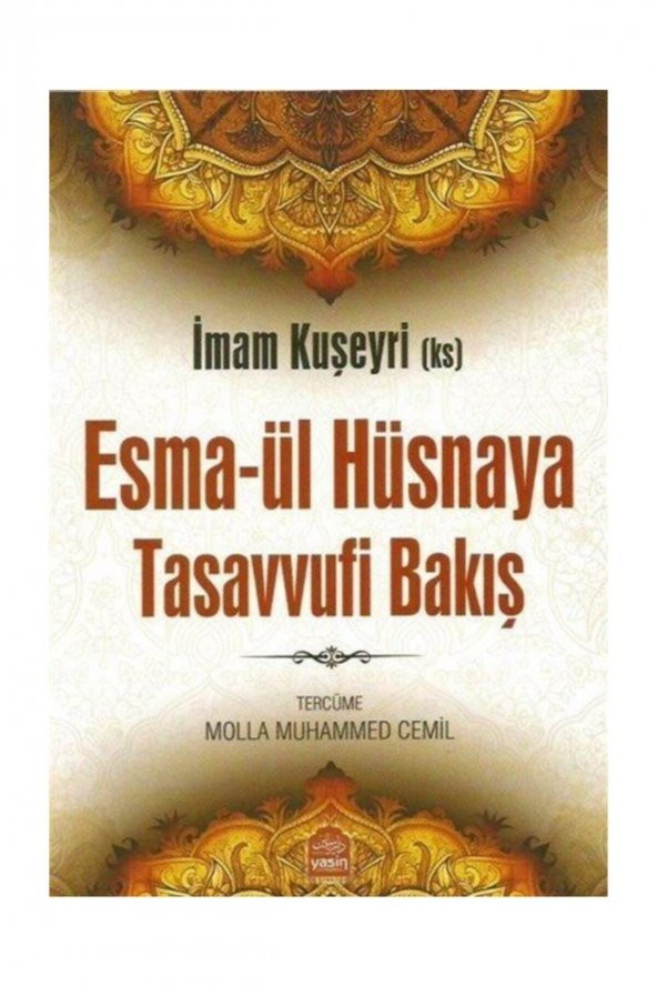Yasin Yayınevi Esmaül Hüsnaya Tasavvufi Bakış - Imam Kuşeyri ürün görseli 1