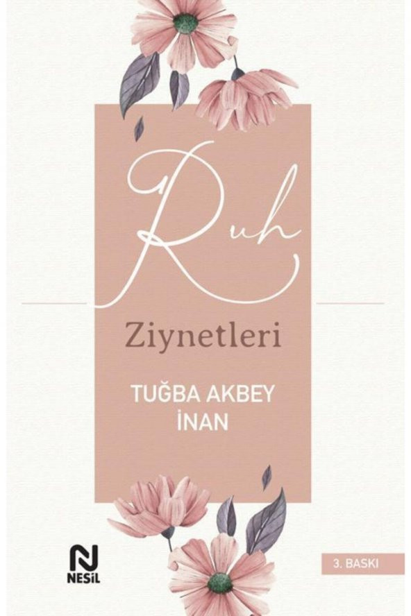 Nesil Yayınları Ruh Ziynetleri - Tuğba Akbey Inan ürün görseli 1