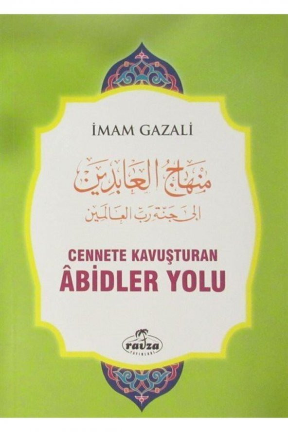 Ravza Yayınları Cennete Kavuşturan Abidler Yolu - Imam-ı Gazali ürün görseli 1