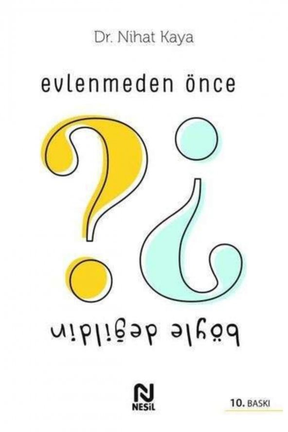 Nesil Yayınları Evlenmeden Önce Böyle Değildin - Nihat Kaya 9786051835532 ürün görseli 1