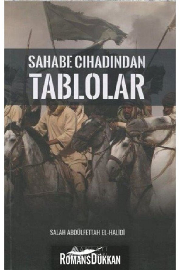 Anlatı Yayınları Sahabe Cihadından Tablolar - Alah Abdulfettah El- Halidi ürün görseli 1