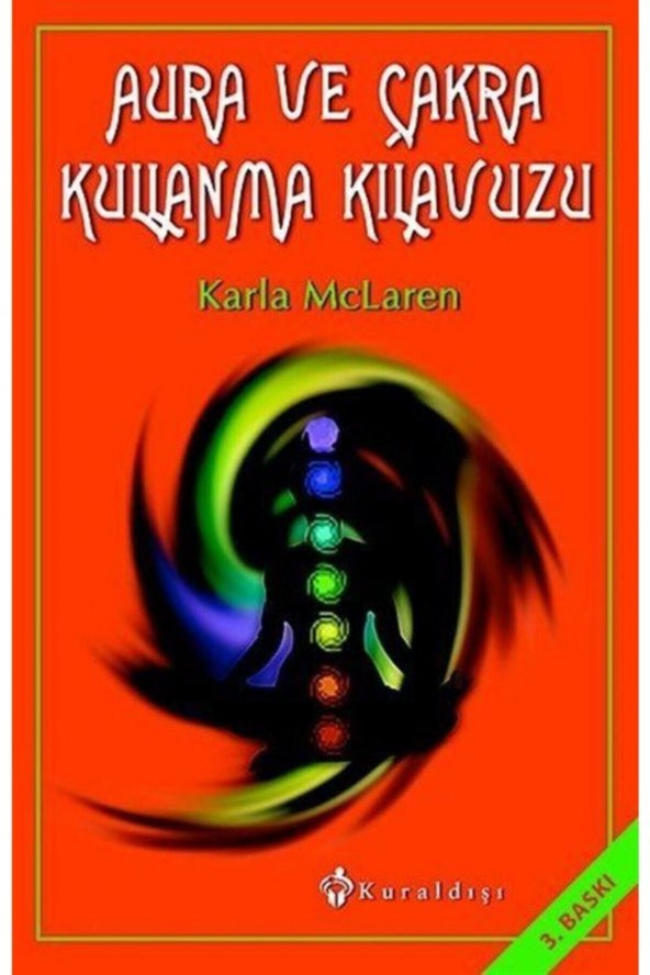 Kuraldışı Yayınları Aura Ve Çakra Kullanma Kılavuzu Karla Mclaren ürün görseli 1
