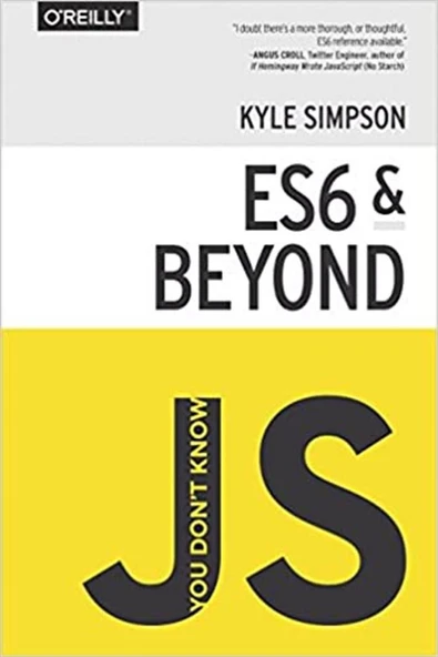 You Don't Know JS: ES6 & Beyond  ( Kyle Simpson ) ürün görseli 1