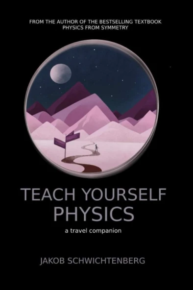 Teach Yourself Physics: a travel companion  ( Jakob Schwichtenberg ) ürün görseli 1