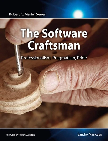 Software Craftsman, The: Professionalism, Pragmatism, Pride (Robert C. Martin Series) Sandro Mancuso ürün görseli 1