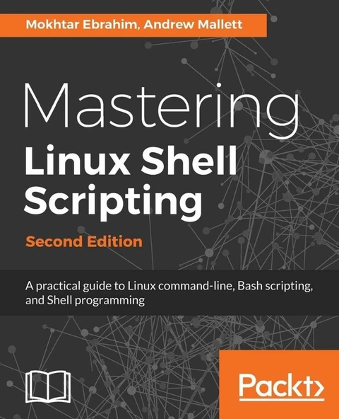 Mastering Linux Shell Scripting: M. Ebrahim, A. Mallett 2nd ürün görseli 1