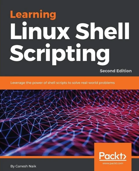 Learning Linux Shell Scripting: 2nd Edition Ganesh S. Naik ürün görseli 1