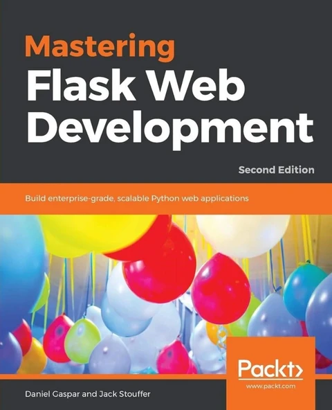 Mastering Flask Web Development: Build enterprise-grade, scalable Python web applications, 2nd Edition ürün görseli 1