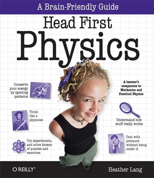 Head First Physics: A learner's companion to mechanics and practical physics (AP Physics B - Advanced Placement) 1st Edition ürün görseli 1