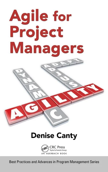 Agile for Project Managers (Best Practices in Portfolio, Program, and Project Management) 1st Edition ürün görseli 1