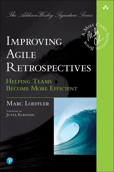 Improving Agile Retrospectives: Helping Teams Become More Efficient (Addison-Wesley Signature Series (Cohn)) 1st Edition ürün görseli 1