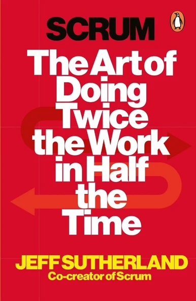 Scrum: The Art of Doing Twice the Work in Half the Time Paperback – January 1, 1706 ürün görseli 1