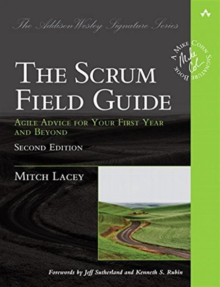 Scrum Field Guide, The: Agile Advice for Your First Year and Beyond (Addison-Wesley Signature Series (Cohn)) 2nd Edition ürün görseli 1