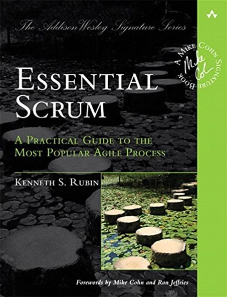 Essential Scrum: A Practical Guide to the Most Popular Agile Process (Addison-Wesley Signature Series (Cohn)) 1st Edition ürün görseli 1