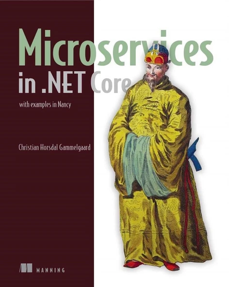 Microservices in .NET Core: with examples in Nancy 1st Edition ürün görseli 1