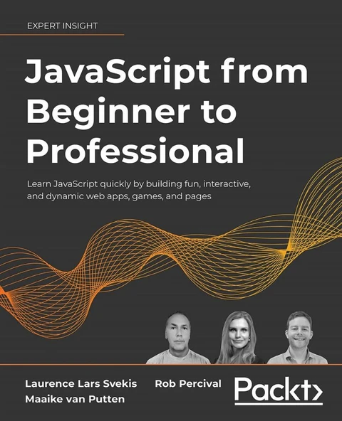 JavaScript from Beginner to Professional: Learn JavaScript quickly by building fun, interactive, and dynamic web apps, games, and pages ürün görseli 1
