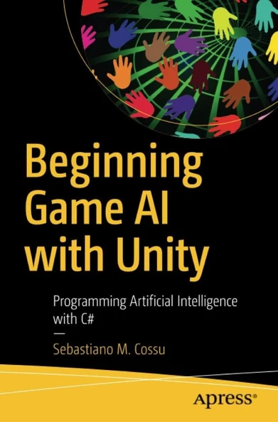 Beginning Game AI with Unity: Programming Artificial Intelligence with C# 1st ed. Edition ürün görseli 1