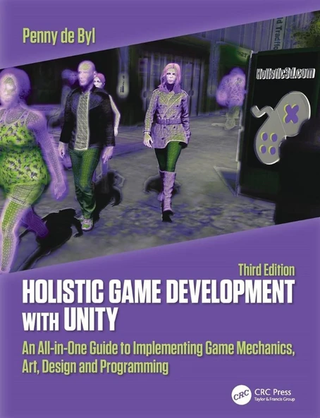 Holistic Game Development with Unity 3e 3rd Edition ürün görseli 1