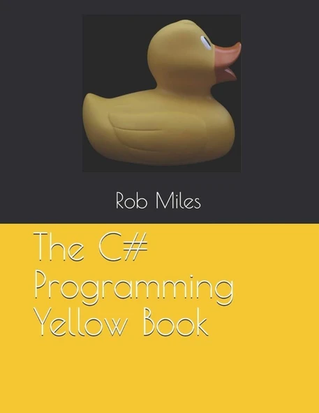 The C# Programming Yellow Book: Learn to program in C# from first principles Paperback – October 19, 2018 ürün görseli 1