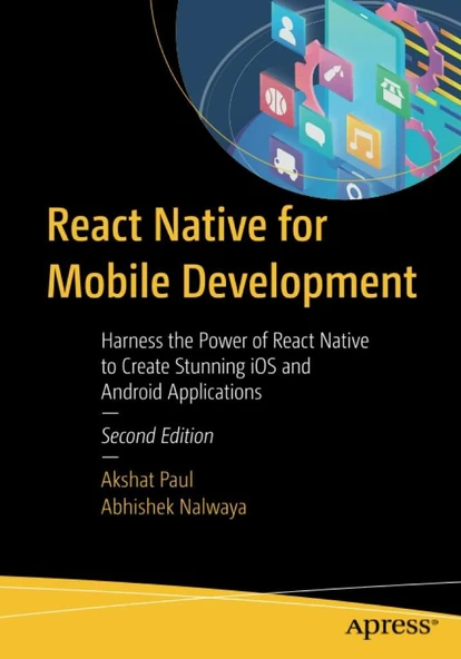 React Native for Mobile Development: Harness the Power of React Native to Create Stunning iOS and Android Applications 2nd ed. Edition ürün görseli 1