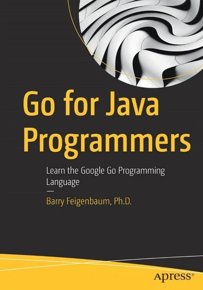 Go for Java Programmers: Learn the Google Go Programming Language 1st ed. Edition ürün görseli 1
