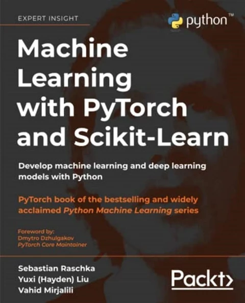 Machine Learning with PyTorch and Scikit-Learn: Develop machine learning and deep learning models with Python Raschka Liu ürün görseli 1