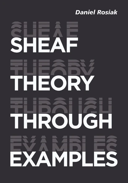 Sheaf Theory through Examples Daniel Rosiak ürün görseli 1