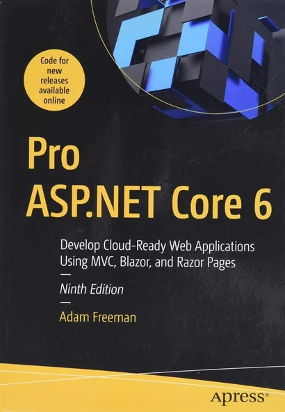 Pro ASP.NET Core 6: Develop Cloud-Ready Web Applications Using MVC, Blazor, and Razor Pages 9th ed. Adam Freeman ürün görseli 1