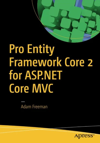 Pro Entity Framework Core 2 for ASP.NET Core MVC Adam Freeman ürün görseli 1