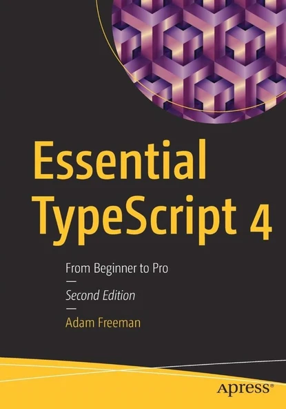 Essential TypeScript 4: From Beginner to Pro 2nd ed. Edition Adam Freeman ürün görseli 1