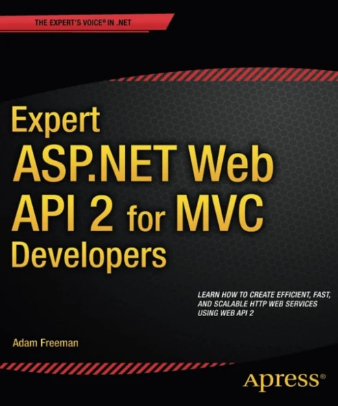 Expert ASP.NET Web API 2 for MVC Developers Adam Freeman ürün görseli 1