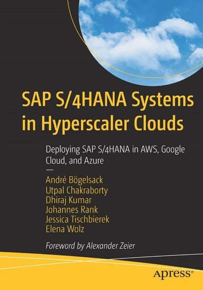 SAP S/4HANA System in Hyperscaler Clouds: Deploying SAP S/4HANA in AWS, Google Cloud, and Azure Bögelsack Chakraborty ürün görseli 1