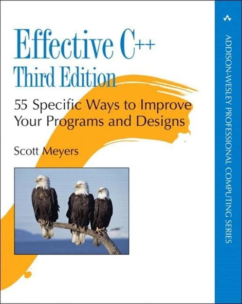 Effective C++: 55 Specific Ways to Improve Your Programs and Designs 3rd Edition Scott Meyers ürün görseli 1
