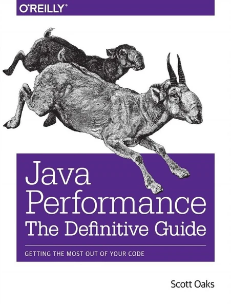 Java Performance: The Definitive Guide: Getting the Most Out of Your Code Scott Oaks ürün görseli 1