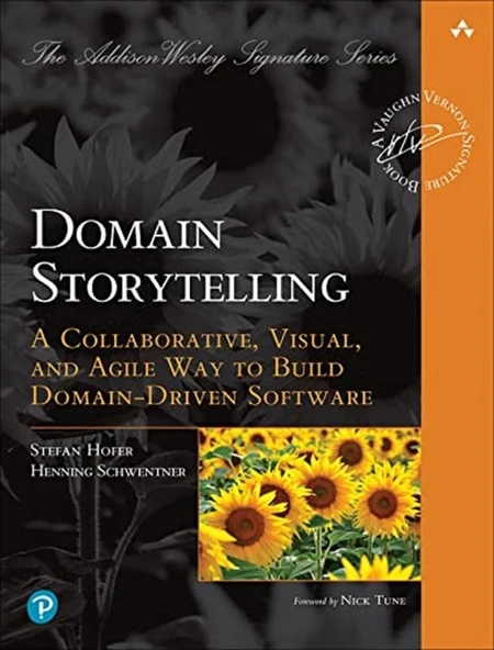 Domain Storytelling: A Collaborative, Visual, and Agile Way to Build Domain-Driven Software Henning Schwentner ürün görseli 1