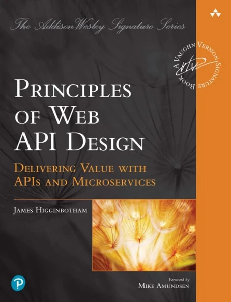 Principles of Web API Design: Delivering Value with APIs and Microservices James Higginbotham ürün görseli 1