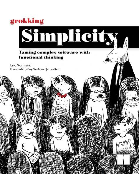 Grokking Simplicity: Taming complex software with functional thinking Eric Normand - Resim 2