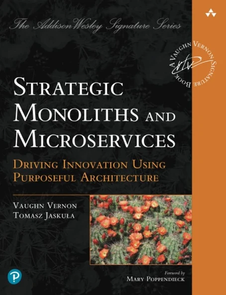 Strategic Monoliths and Microservices: Driving Innovation Using Purposeful Architecture Vaughn Vernon ürün görseli 1