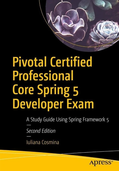 Pivotal Certified Professional Core Spring 5 Developer Exam: A Study Guide Using Spring Framework 5Framework 5 2nd Iuliana Cosmina ürün görseli 1