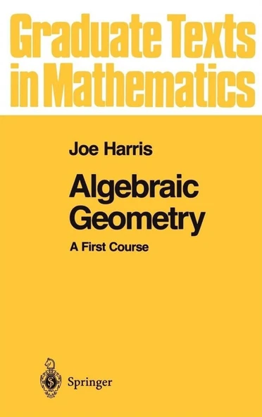 Algebraic Geometry: A First Course (Graduate Texts in Mathematics, 133) Joe Harris ürün görseli 1